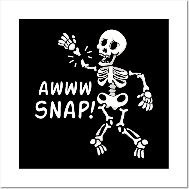 Aw Snap Broken Arm Skeleton Injury Wrist Surgery Recovery Wall Art by Daysy1